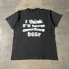 Single Stitch Graphic T-Shirt Distressed 1990s – "I Think I'll Have Another Beer" Black